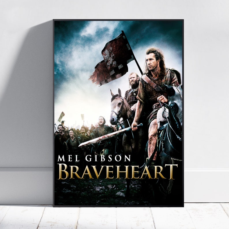 Braveheart Poster, Mel Gibson Wall Art, Fine Art Print, Movie Poster Gift, HQ Wall Decor Design #7