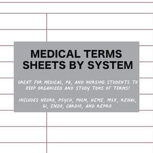 Medical Terms Study Sheet by System for Medical, Nursing, and PA Students