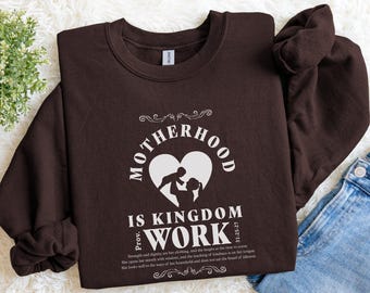 Motherhood Is Kingdom Work Sweatshirt, Christian Mom Crewneck, Gildan Bible Verse Pullover, Homeschool Mama Gift, Mother's Day Gift