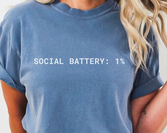 Comfort Colors Social Battery Low Shirt, Funny Introvert Meme Tee, Sarcastic Graphic Tshirt, Anti-Social Humor Gift, Cozy Unisex Fall Outfit