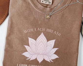Lotus Flower Meditation Tshirt, Spiritual Yoga Tee With Affirmation, Mindfulness Zen Top, Unisex Breathe Shirt, Girl Relaxation Pilates Gift