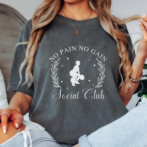 Comfort Colors No pain No gain Social Club Shirt, Workout Fitness Lover T-shirt, girls Pumpcover, Weightlifting outfit, Funny Gym Lover Gift