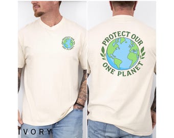 Protect Our One Planet Tshirt, Save the Earth Tee, Climate Change Activist Shirt, Eco Friendly Graphic Tee, Earth Day Environmental Gift