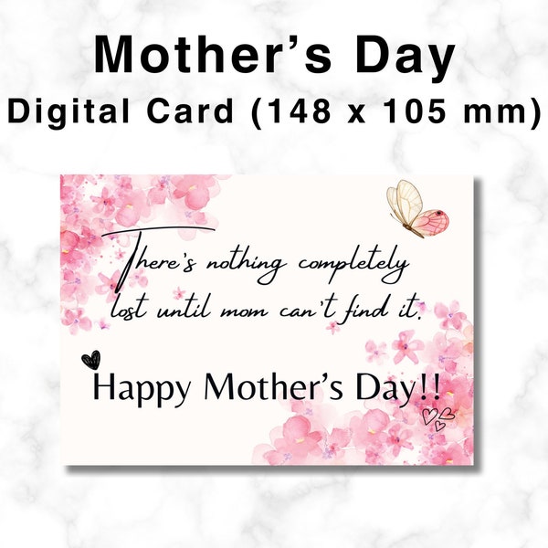 Digital Mother's Day Card 148 x 105 mm Elegant Pink Flowers Surprise Mom I love you Mum Best Mom Ever Happy Mother's Day, Mummy Gift