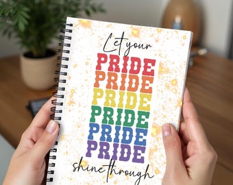 Pride Notebook, Rainbow Notebook, LGBTQ+ Journal, Pride Month Gift, Inspirational Notebook, Uplifting Message Journal, LGBTQ+ Stationery