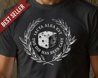 Iacta Alea Est T-Shirt - The Die Is Cast Latin Quote Shirt - Julius Caesar Roman History Tee - Stoic Philosophy Gift - Latin Motto Apparel