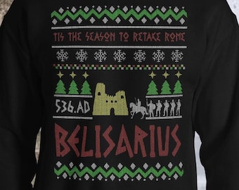 Belisarius Ugly Sweater Byzantine Empire Gift Ancient Rome Gift for History Lover of Byzantium Fathers Day Gift for Holiday Party Roman Ugly
