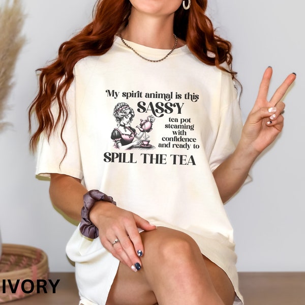 Spill The Tea T-shirt, Piping Hot T-shirt, Sassy Queen Top,Tea Time With Your Bestie Shirt, Gift For Women,Gift For Her,Gift For Your Bestie