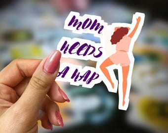 Mama Needs a Nap Sticker, Funny Mom Life Decal