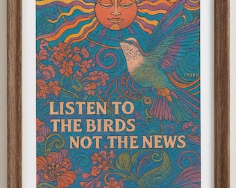 Escucha a los pájaros, no las noticias / Arte mural con cita positiva / Impresión psicodélica bohemia / Decoración hippie para el hogar / Póster inspirador enmarcado