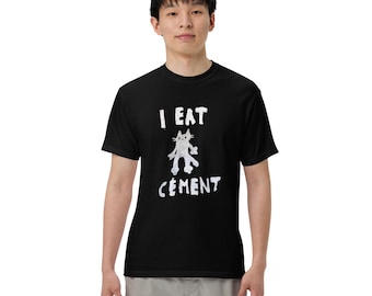 i eat cement shirt. Funny meme