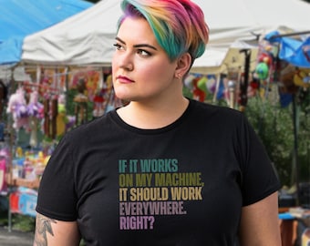 Camiseta divertida de desarrollador: "Funciona en mi máquina" Humor de programación