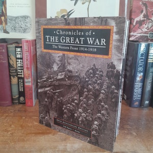 Kronieken van de Grote Oorlog: het westelijk front 1914-1918 door Peter Simkins. Editie 80e verjaardag