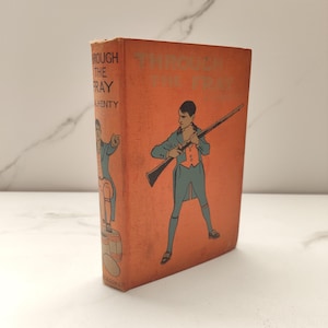 G.A. Henty: Through the Fray - A Tale of the Luddite Riots. Vintage Fiction Book