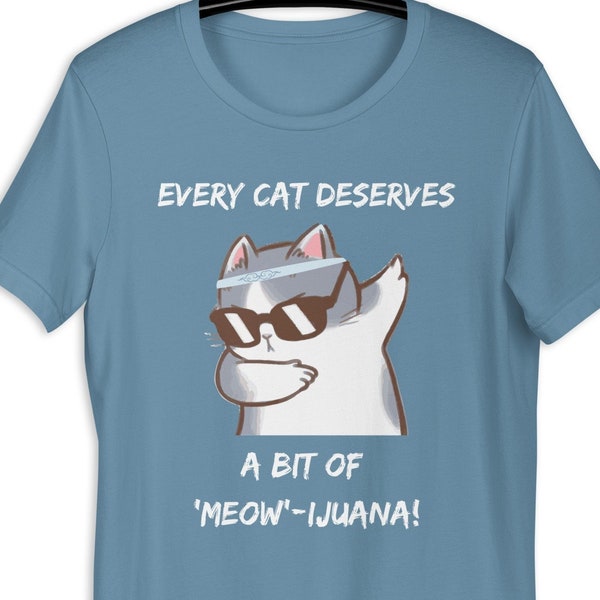 Every Cat Deserves a Bit of Meow-ijuana Unisex t-shirt, Funny Cat Shirt for Cat Mom, Cute Catnip Tshirt, Cool Kitty Tee