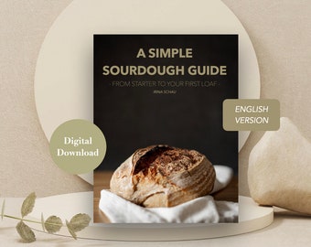 English Version: A simple Sourdough Guide from Starter to Loaf by two German bakers
