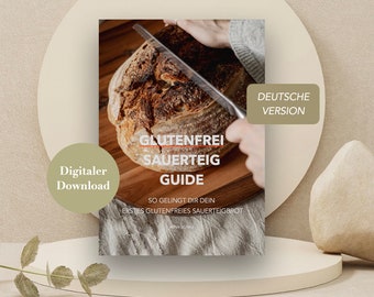 Der Glutenfreie Sauerteig Guide - Sauerteigbrot für Einsteiger