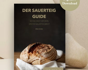 Der ultimative Sourdough Guide - Sauerteigbrot für Einsteiger