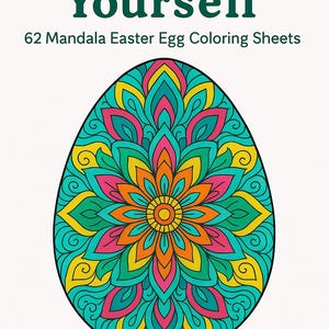 Egg-spress Yourself with 62 Easter Egg Mandala Coloring Pages, great for PLR, sharing, school, church, office, home, relaxation, mindfulness