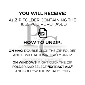 Puede incluir: Una ilustraci&oacute;n digital de una carpeta zip con el texto "YOU WILL RECEIVE: A) .ZIP FOLDER CONTAINING THE FILES YOU PURCHASED" y "HOW TO UNZIP: ON MAC: DOUBLE CLICK THE .ZIP FOLDER AND IT WILL AUTOMATICALLY UNZIP ON WINDOWS: RIGHT CLICK THE .ZIP FOLDER AND SELECT "EXTRACT ALL" AND FOLLOW THE INSTRUCTIONS".