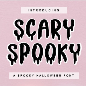 May include: Introducing Scary Spooky, a spooky Halloween font with dripping black letters on a pink background.