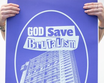 God Save Brutalism – Handgemachtes Siebdruck Poster