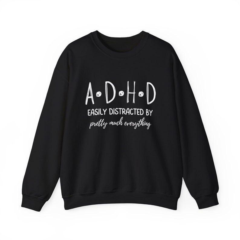 Funny ADHD Sweatshirt: Neurospicy Mental Health Awareness image 9