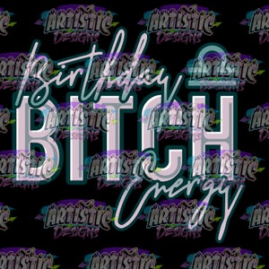 Geburtstag Schlampe Energie Waage Sternzeichen lustiges niedliches Shirt Design png Sublimation