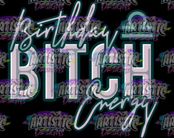 birthday bitch energy libra zodiac funny cute shirt design png sublimation