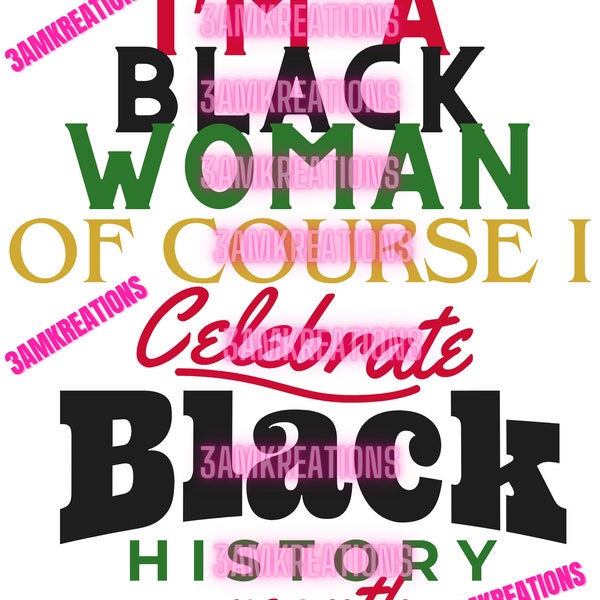 I'm a BLACK Woman svg - Of course -svg