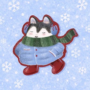 May include: A whimsical illustration of a husky dog character in winter attire. The dog wears a blue puffer coat, red boots, a green scarf, and earmuffs. Snowflakes fall against a light blue background.