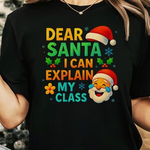 Comfort Colors Dear Santa Teacher Christmas Shirt: Holiday Tee