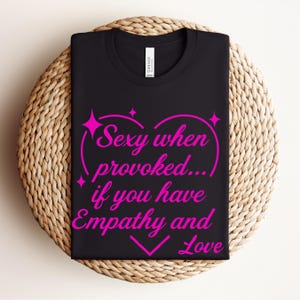 Bella Canvas Sexy When Provoked Woman Shirt, Sassy Women&#39;s Graphic Tee For Ladies, Moms,and Bold Feminine Style, Gift For Her,Women&#39;s Gift