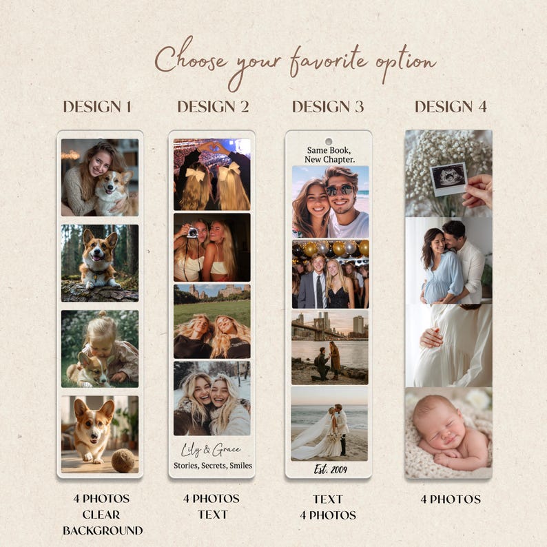 May include: Four vertical rectangular photo bookmarks featuring various layouts. Design 1 shows four dog photos. Design 2 displays four photos with text Lily & Grace Stories, Secrets, Smiles. Design 3 includes text Same Book, New Chapter and Est. 2009 with four photos. Design 4 shows four family photos.