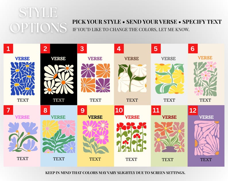May include: A collection of twelve floral art prints, each with a unique design and color scheme. The prints feature stylized flowers, with space for a verse and text. The text at the top says "Style Options" and "Pick Your Style, Send Your Verse, Specify Text".
