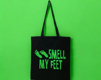 Tote Bag "SMELL MY FEET", Trick or Treating Bag, Reusable Bag, Cotton Bag, Halloween Bag, Grocery Bag, Everything Bag, Treat Bag, Shopping