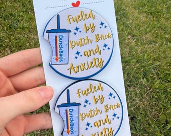 Fueled by Dutch Bros and Anxiety Car Coasters | Funny Coffee Car Accessories | Cute Cup Holder Coasters | Trendy Car Decor | Set of 2