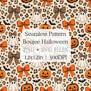 May include: A seamless pattern featuring orange bows, leopard print bows, white ghosts, and orange jack-o'-lanterns on a leopard print background. Text reads: Seamless Pattern Boujee Halloween PNG + SVG FILES 12x12in | 300DPI.