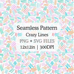 May include: A seamless pattern featuring short, hand-drawn style lines in pastel pink, teal, orange, and blue on a white background. Text reads: Seamless Pattern, Crazy Lines, PNG + SVG FILES, 12x12in | 300DPI. The lines are arranged in a chaotic, overlapping manner.