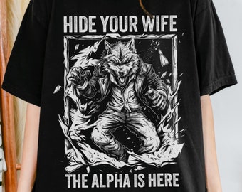 Camiseta engraçada com meme de lobisomem: gráfico irônico de lobo alfa