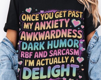 Funny Anxiety T-Shirt: Sarcastic Humor Graphic Tee