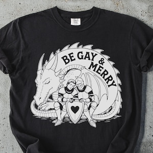 Be Gay and Merry Comfort Colors T-Shirt: Dragon Knights LGBT Holiday Shirt