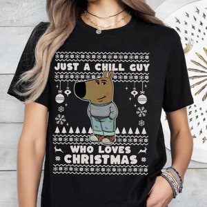 Chill Guy Christmas Meme T-Shirt: Funny Holiday Design