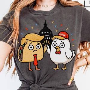 Taco Trump vs Chicken Comfort Colors Shirt: Political Satire Tee