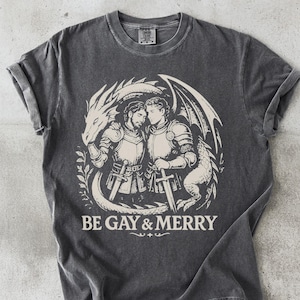 Be Gay and Merry T-Shirt: LGBTQ Knight and Dragon Pride Tee