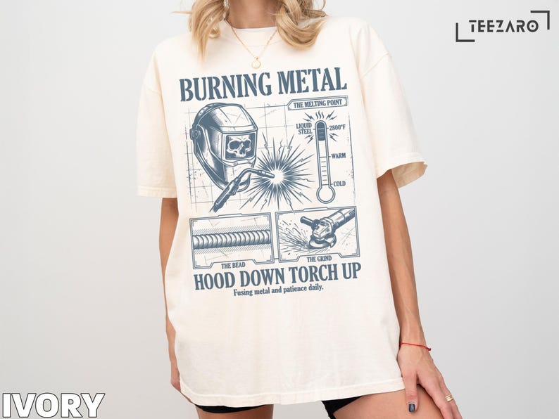 Burning Metal Graphic Tee, Hood Down Torch Up Welding Shirt, Metalworker Gift, Engineering Humor, Machinist Apparel