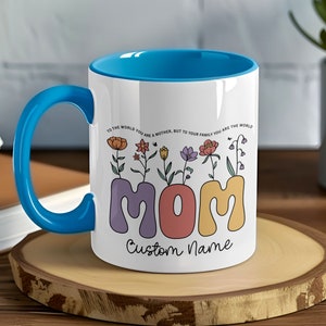 Personalized Mother's Day Gift, Colorful Mothers Day Custom Name Mug with a Quote, Floral Mom Coffee Cup, Unique Typography Design For Her Light Blue