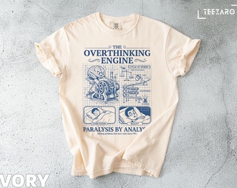 面白いコンフォートカラーTシャツ：考えすぎエンジン、分析麻痺、ユニーク