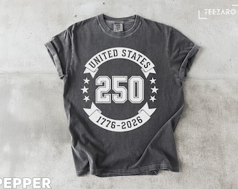 USA 250 T-Shirt: Semiquincentennial Tee, US 250 Comfort Colors Top, Fourth of July