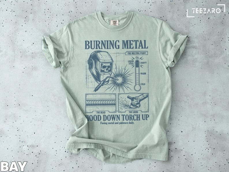 Burning Metal Hood Down Torch Up welding t-shirt, Welder gift idea, Metalworker apparel, Cool welder graphic tee
